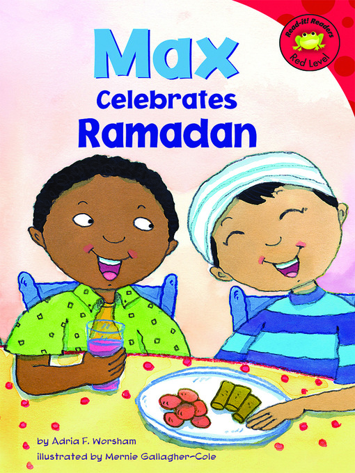 Title details for Max Celebrates Ramadan by Mernie Gallagher-Cole - Available